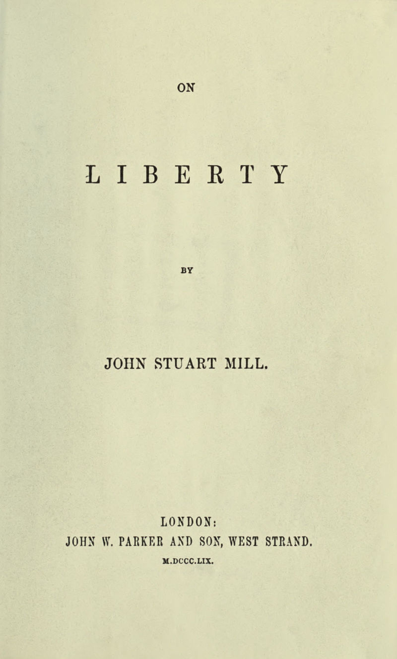 On Liberty - John Stuart Mill